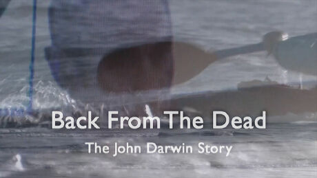 Back From The Dead: The John Darwin Story